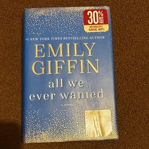 Emily Giffin 'All We Ever Wanted' Hardcover Book